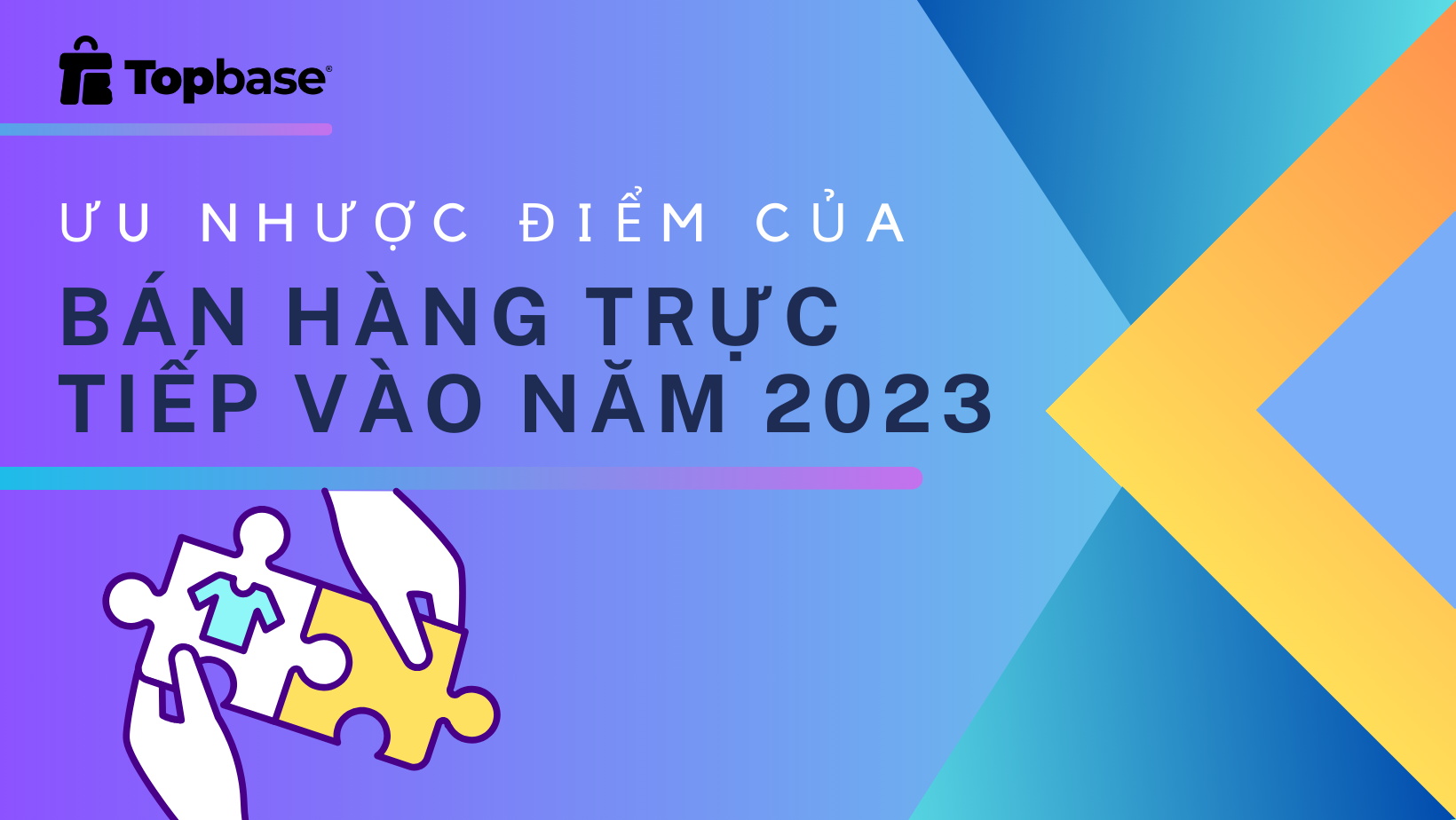 Ưu và nhược điểm của bán hàng trực tiếp vào năm 2023